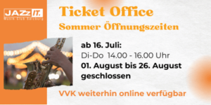 Sommer Öffnungszeiten Ticket Office: ab 16. Juli geöffnet Dienstag bis Donnerstag, jeweils 14 bis 16 Uhr. Vom 1. August bis inklusive 26. August geschlossen.